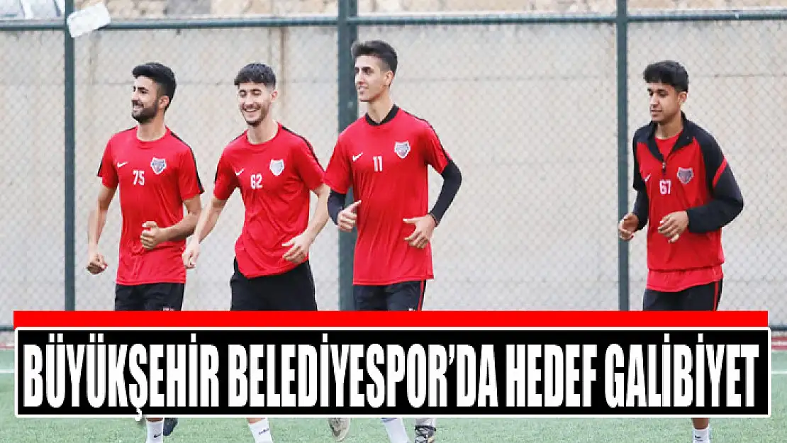 Büyükşehir Belediyespor'da hedef galibiyet