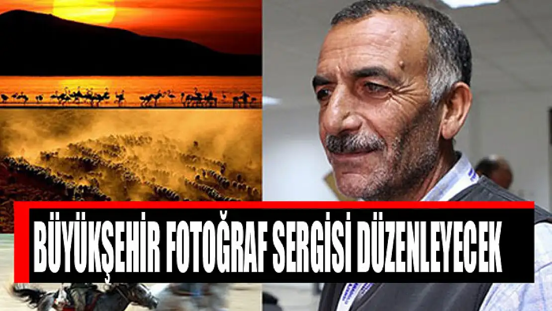 Büyükşehir fotoğraf sergisi düzenleyecek