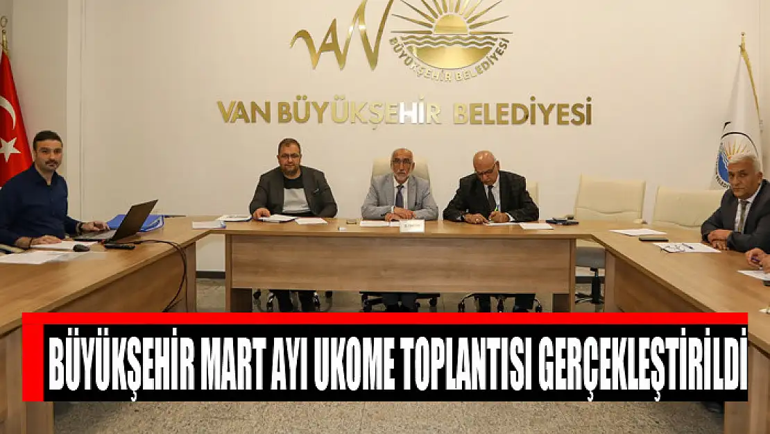 BÜYÜKŞEHİR MART AYI UKOME TOPLANTISI GERÇEKLEŞTİRİLDİ