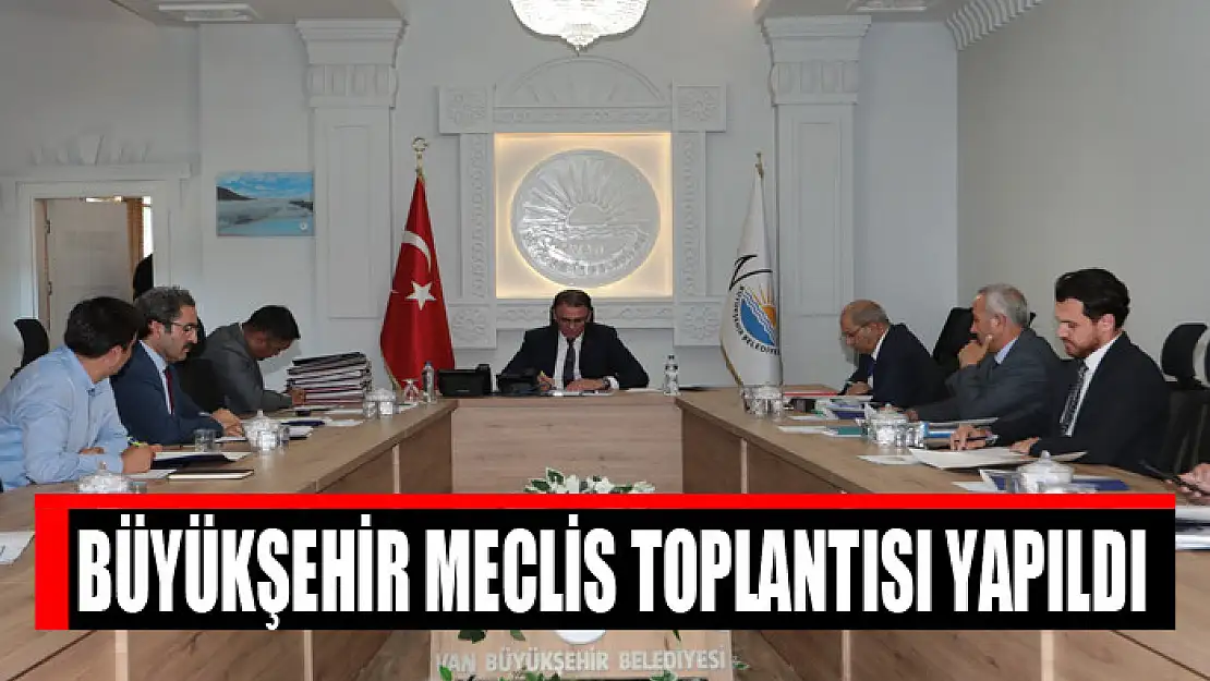 Büyükşehir meclis toplantısı yapıldı