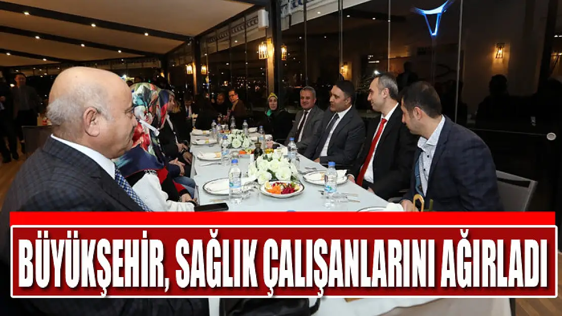 BÜYÜKŞEHİR, SAĞLIK ÇALIŞANLARINI AĞIRLADI