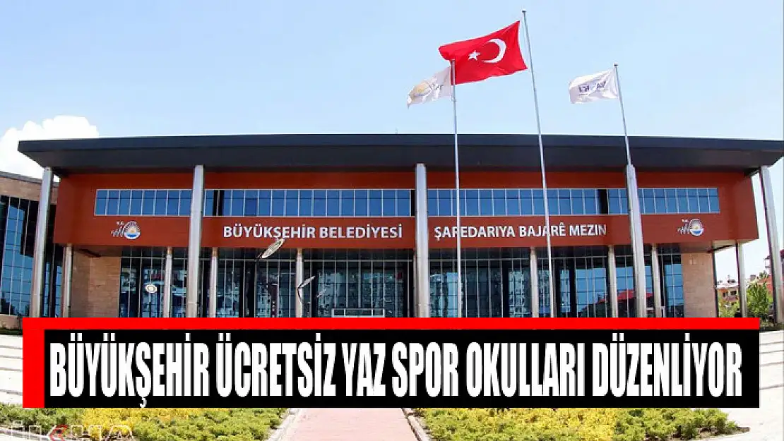 Büyükşehir ücretsiz yaz spor okulları düzenliyor