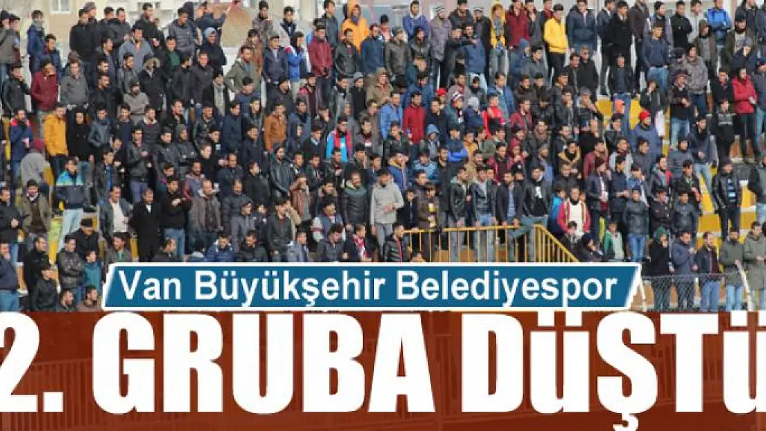 Van Büyükşehir Belediyespor 2. Gruba düştü