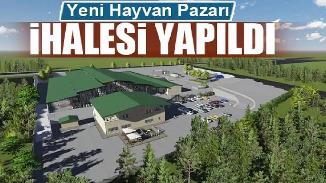 Yeni Hayvan Pazarı ihalesi yapıldı