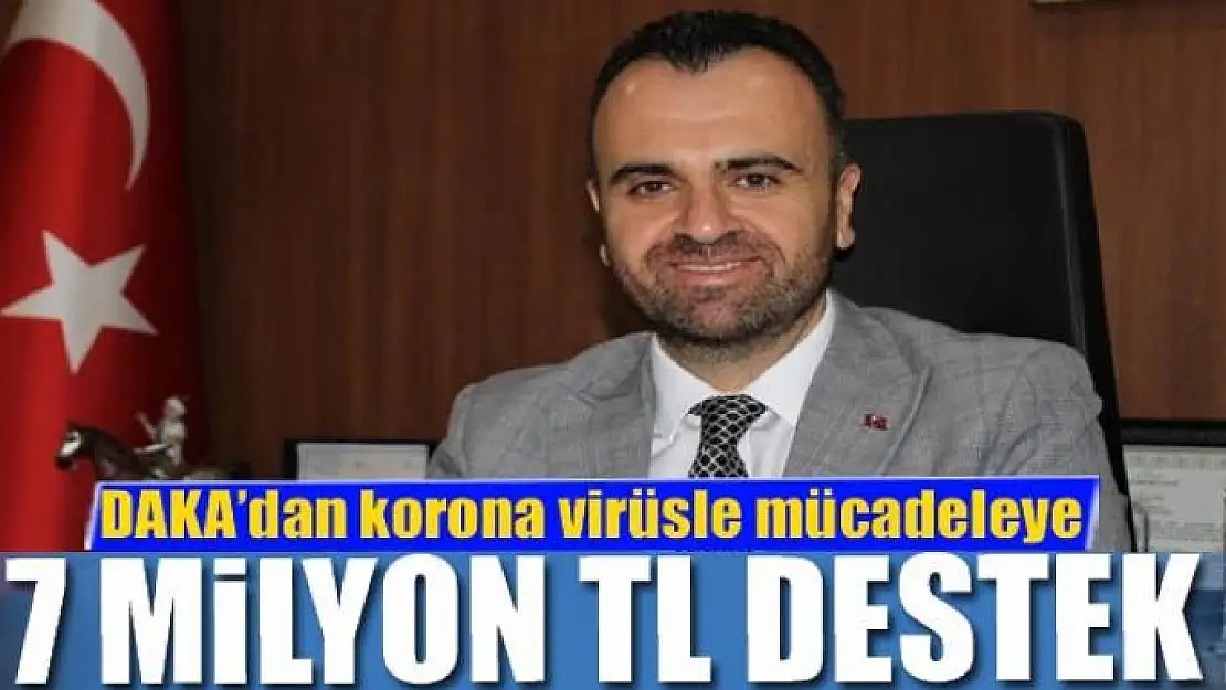 DAKA'dan korona virüsle mücadeleye 7 milyon TL destek