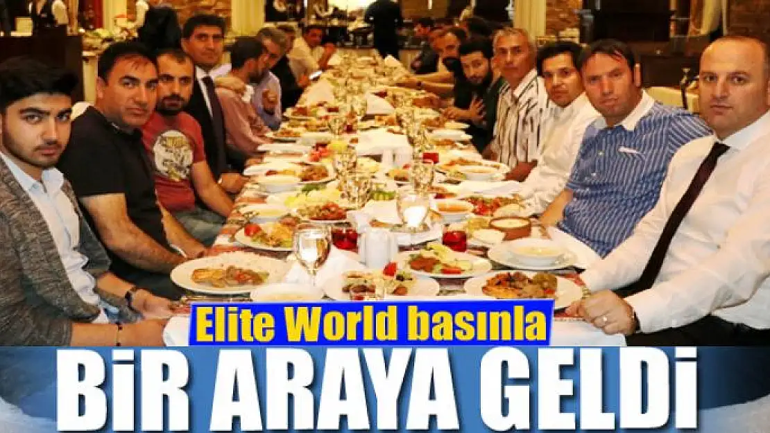 Elite World basınla bir araya geldi