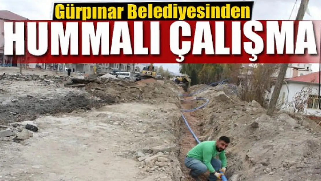 Gürpınar Belediyesinden hummalı çalışma