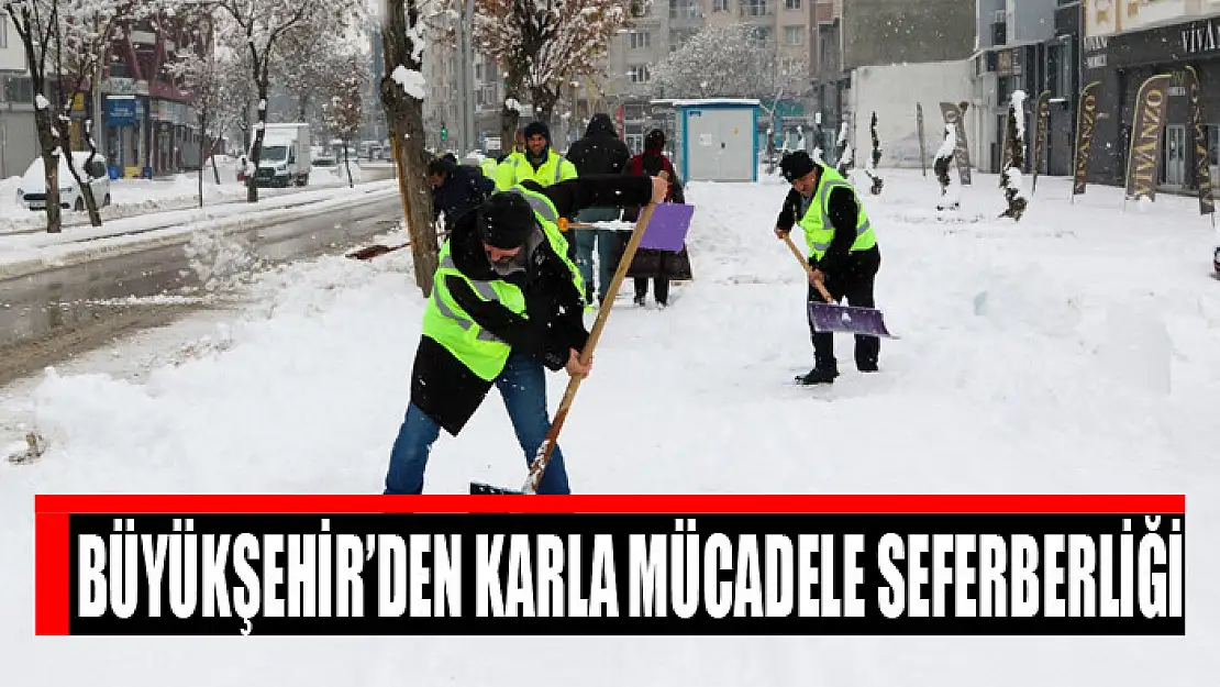 Büyükşehir'den karla mücadele seferberliği