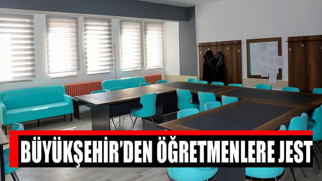 Büyükşehir'den öğretmenlere jest