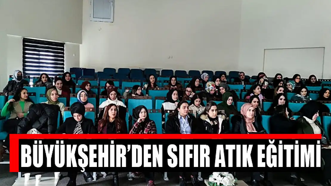 BÜYÜKŞEHİR'DEN SIFIR ATIK EĞİTİMİ