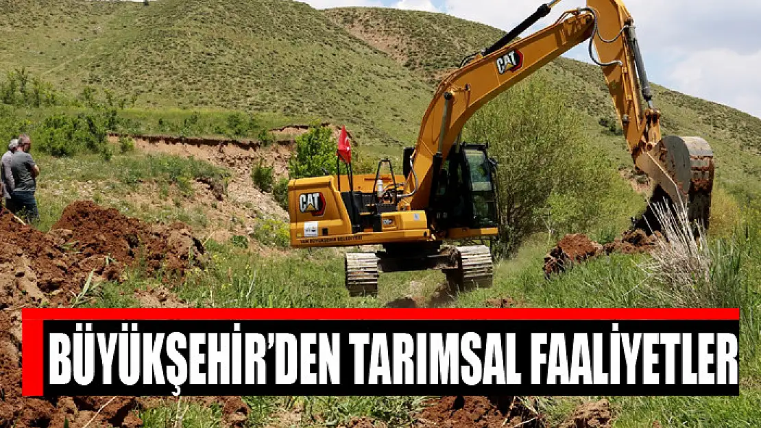 Büyükşehir'den tarımsal faaliyetler