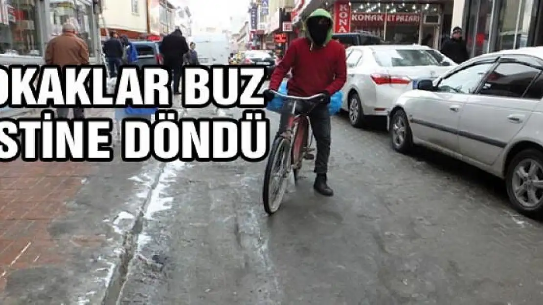 SOKAKLAR BUZ PİSTİNE DÖNDÜ