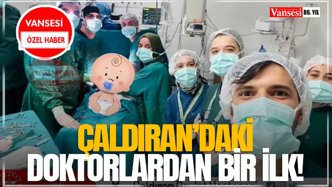 Çaldıran'daki Doktorlardan Bir İlk!