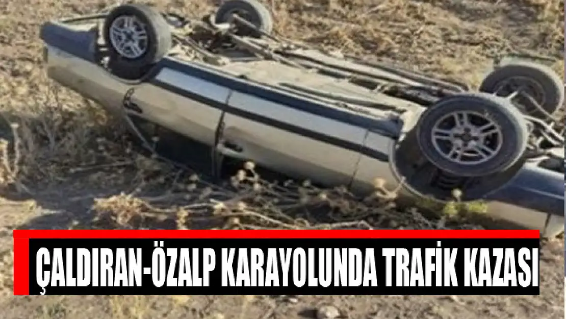 Çaldıran-Özalp karayolunda trafik kazası