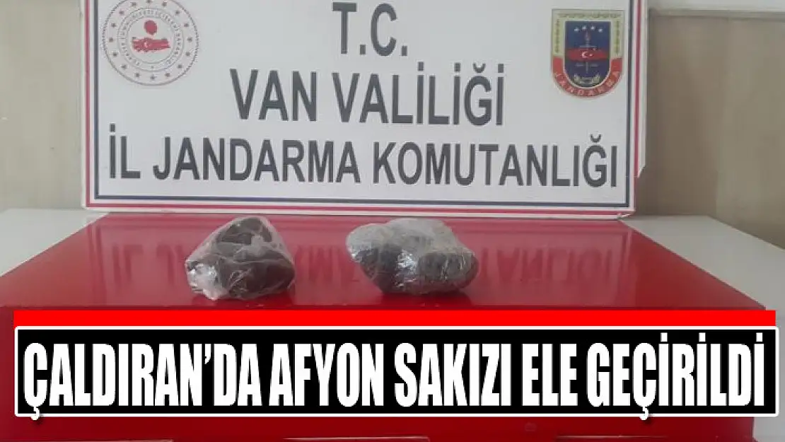 Çaldıran'da afyon sakızı ele geçirildi