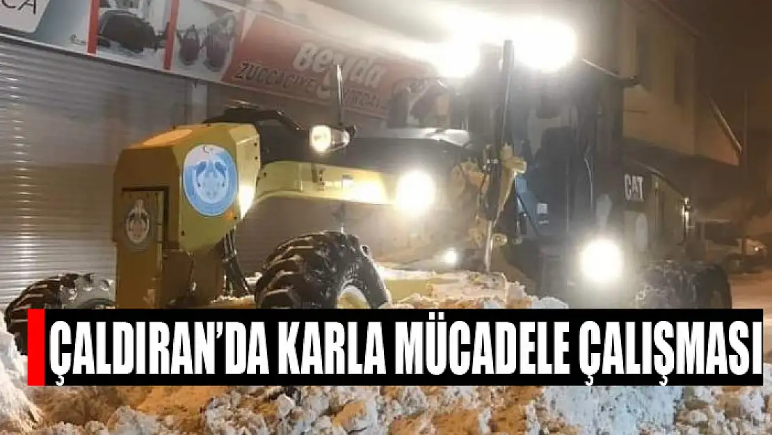 Çaldıran'da karla mücadele çalışması