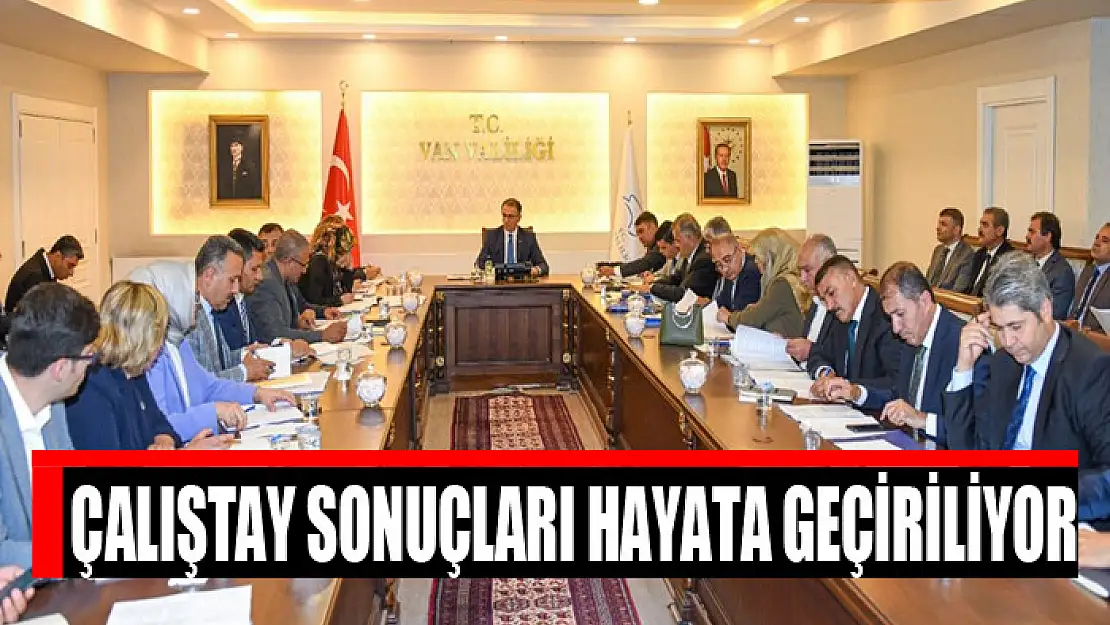 Çalıştay sonuçları hayata geçiriliyor