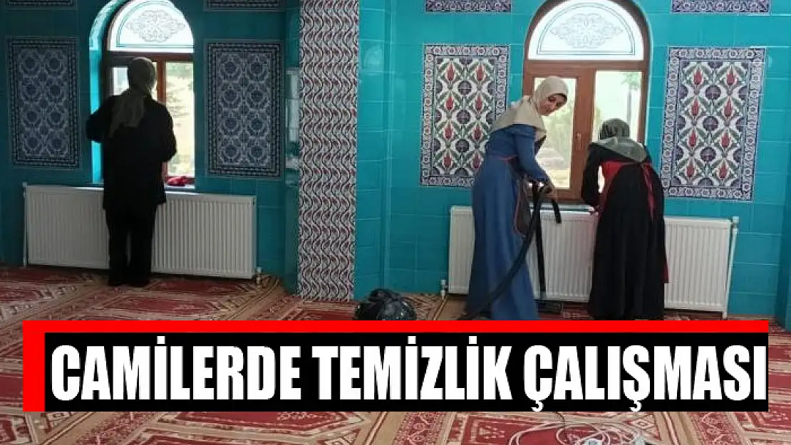 Camilerde temizlik çalışması