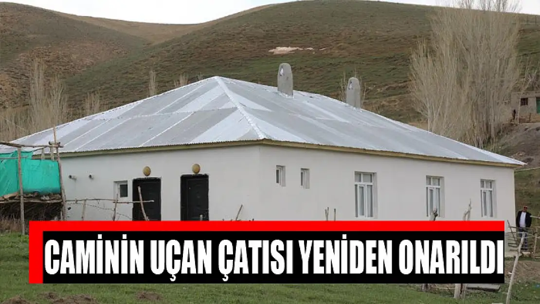 Caminin uçan çatısı yeniden onarıldı