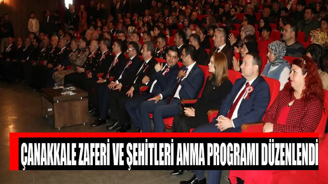 Çanakkale Zaferi ve Şehitleri Anma Programı düzenlendi