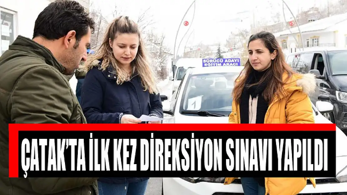 Çatak'ta ilk kez direksiyon sınavı yapıldı