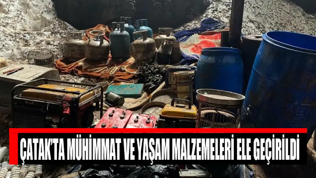 Çatak'ta mühimmat ve yaşam malzemeleri ele geçirildi