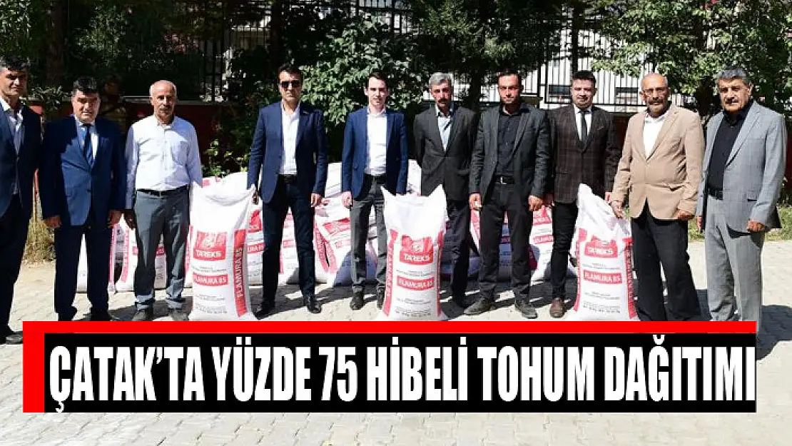 Çatak'ta yüzde 75 hibeli tohum dağıtımı