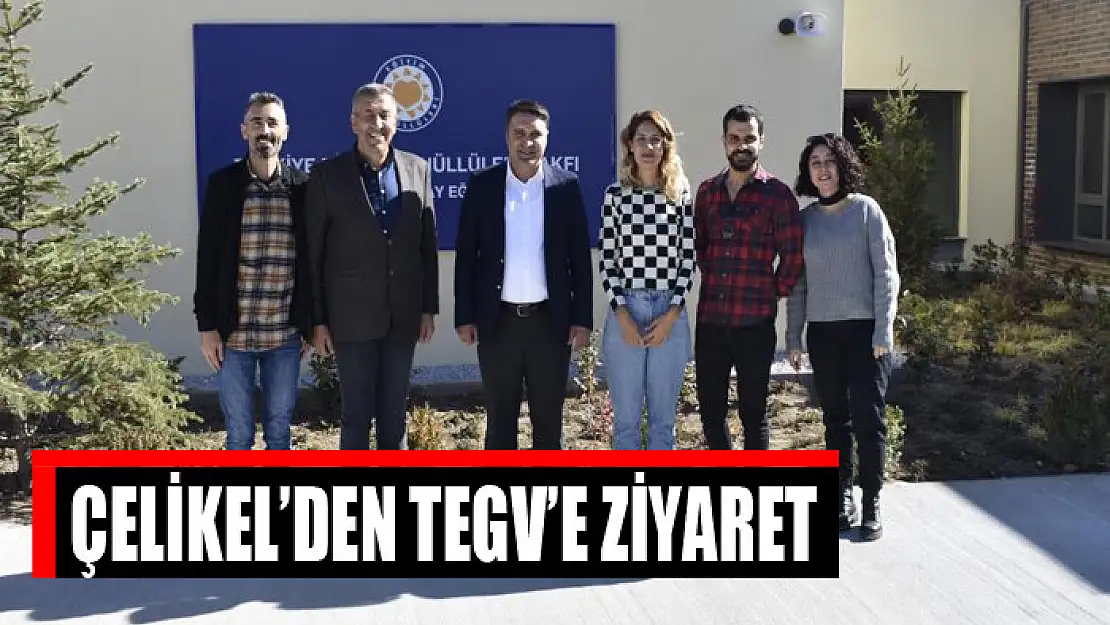 Çelikel'den TEGV'e ziyaret