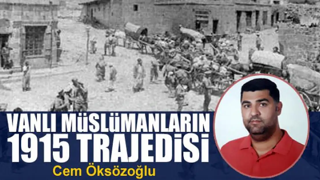 Vanlı Müslümanların 1915 Trajedisi