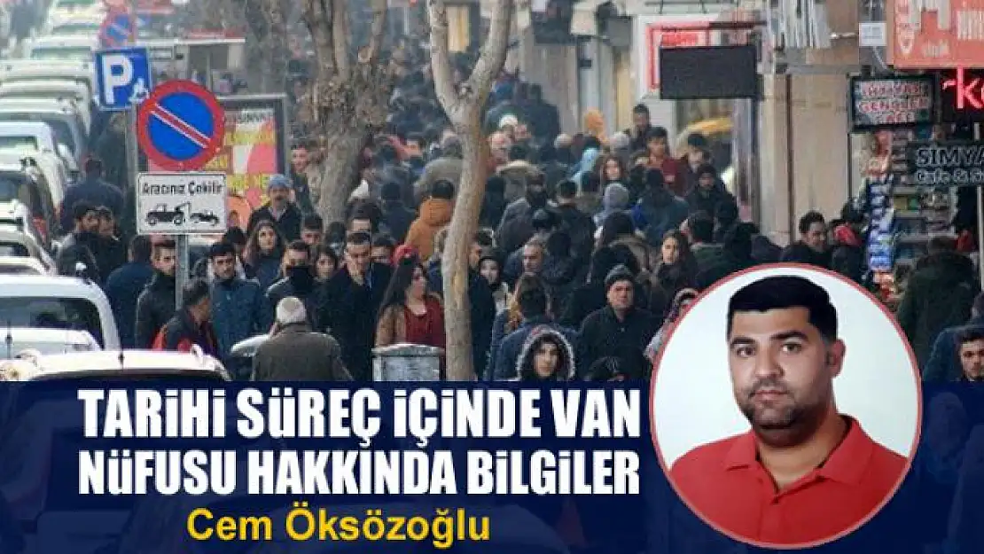 Tarihi süreç içinde Van nüfusu hakkında bilgiler