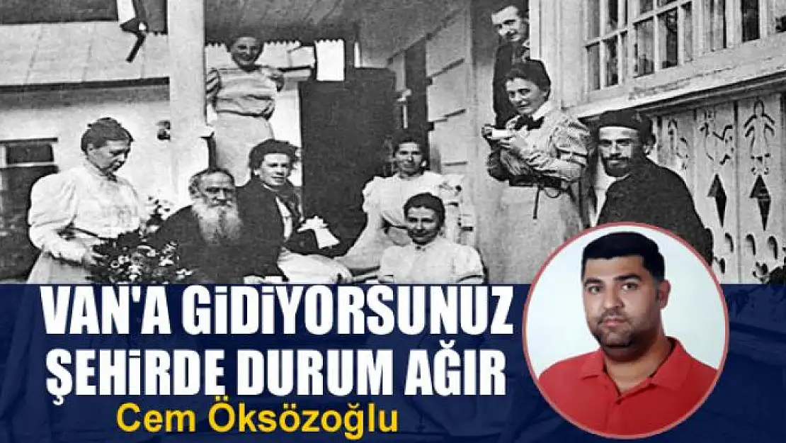 Van'a gidiyorsunuz şehirde durum ağır