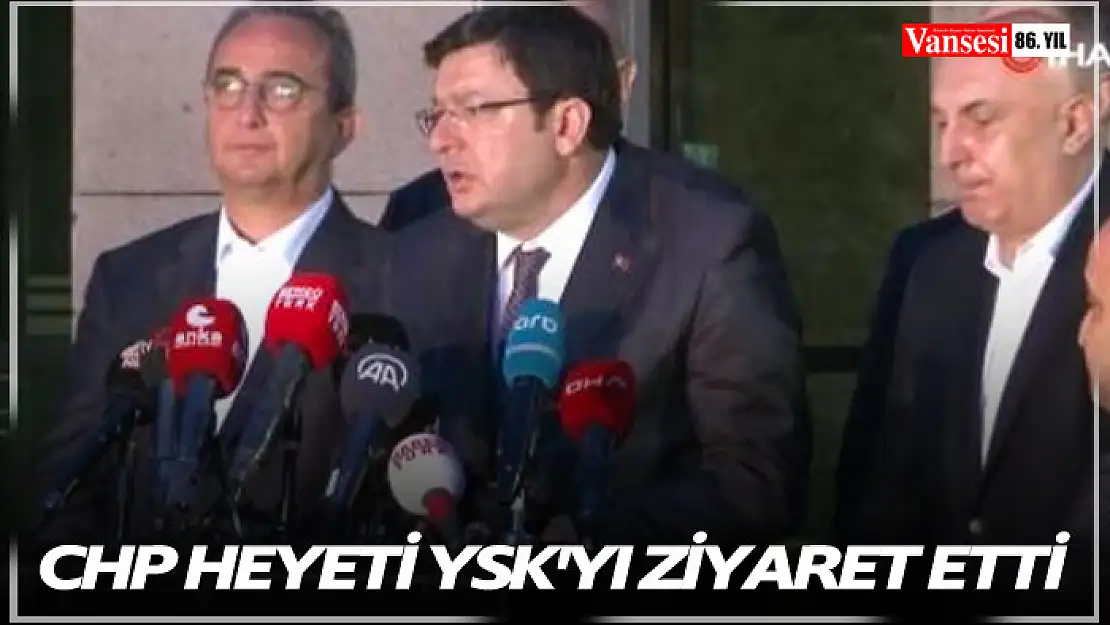 CHP heyeti YSK'yı ziyaret etti