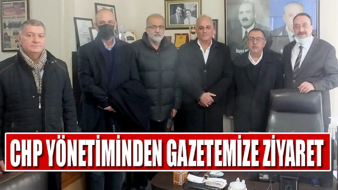 CHP yönetiminden gazetemize ziyaret