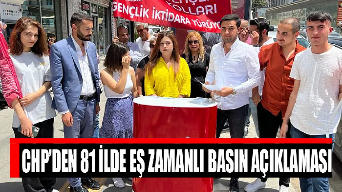 CHP'den 81 ilde eş zamanlı basın açıklaması