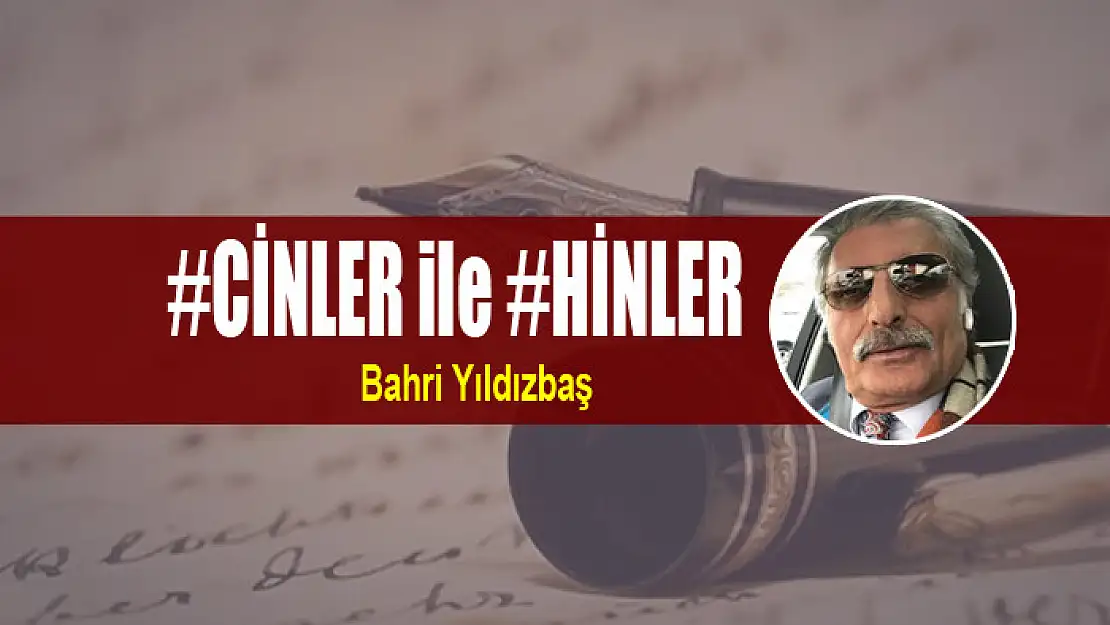 #CİNLER ile #HİNLER