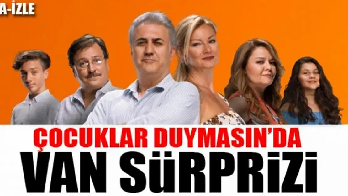 Çocuklar Duymasında Van Sürprizi