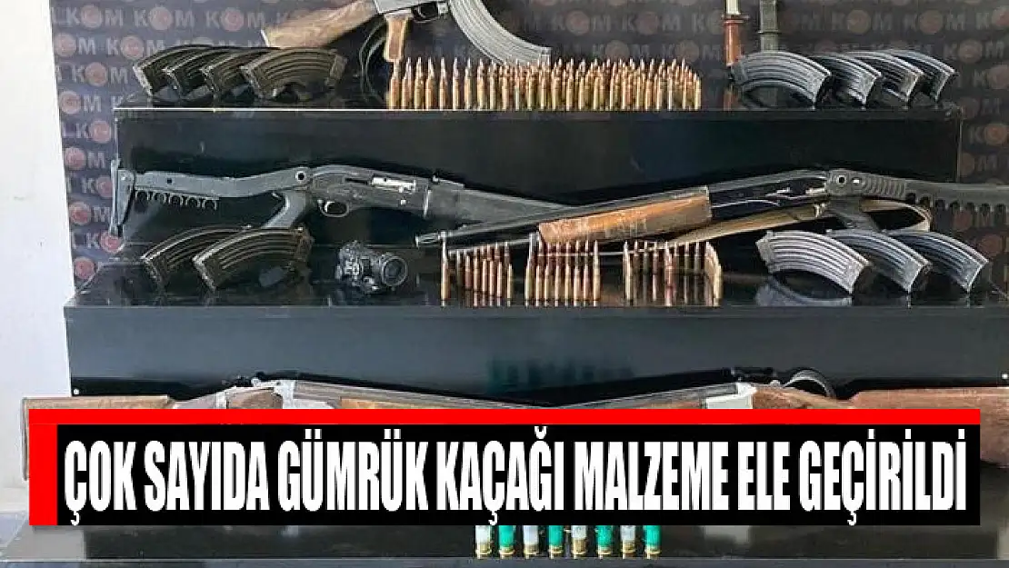 Çok sayıda gümrük kaçağı malzeme ele geçirildi