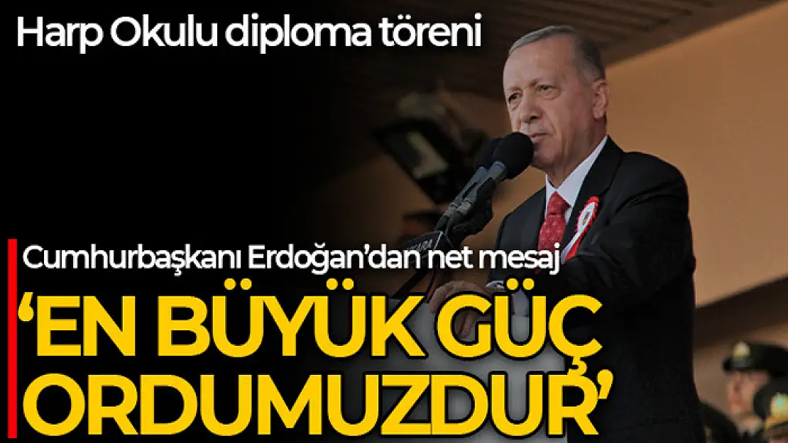 Cumhurbaşkanı Erdoğan: 'Artık belli bir gücümüz var'