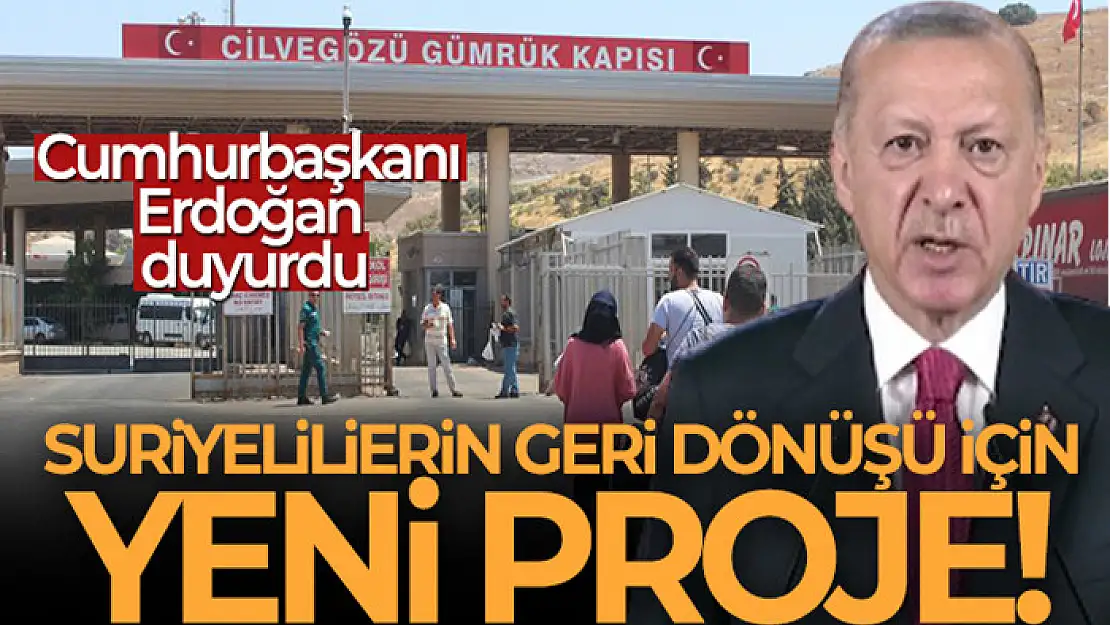 Cumhurbaşkanı Erdoğan duyurdu: Suriyelilerin geri dönüşü için yeni proje!