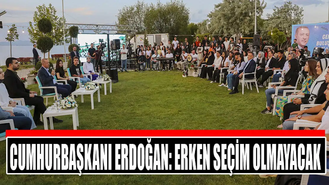 Cumhurbaşkanı Erdoğan: Erken seçim olmayacak