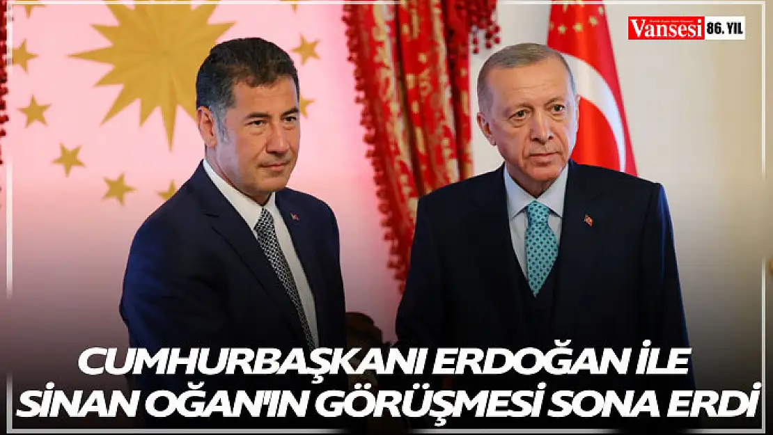 Cumhurbaşkanı Erdoğan ile Sinan Oğan'ın Dolmabahçe'deki görüşmesi sona erdi