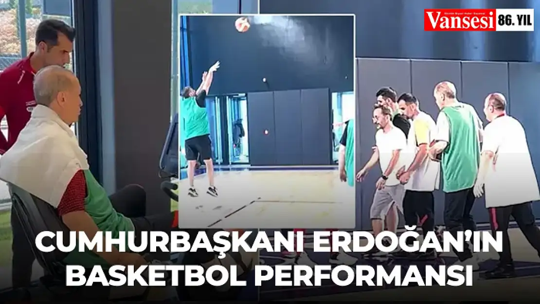 Cumhurbaşkanı Erdoğan'ın basketbol performansı