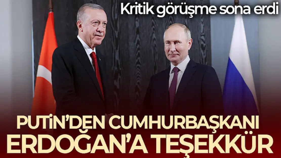 Cumhurbaşkanı Erdoğan - Putin görüşmesi sonrası ilk mesajlar