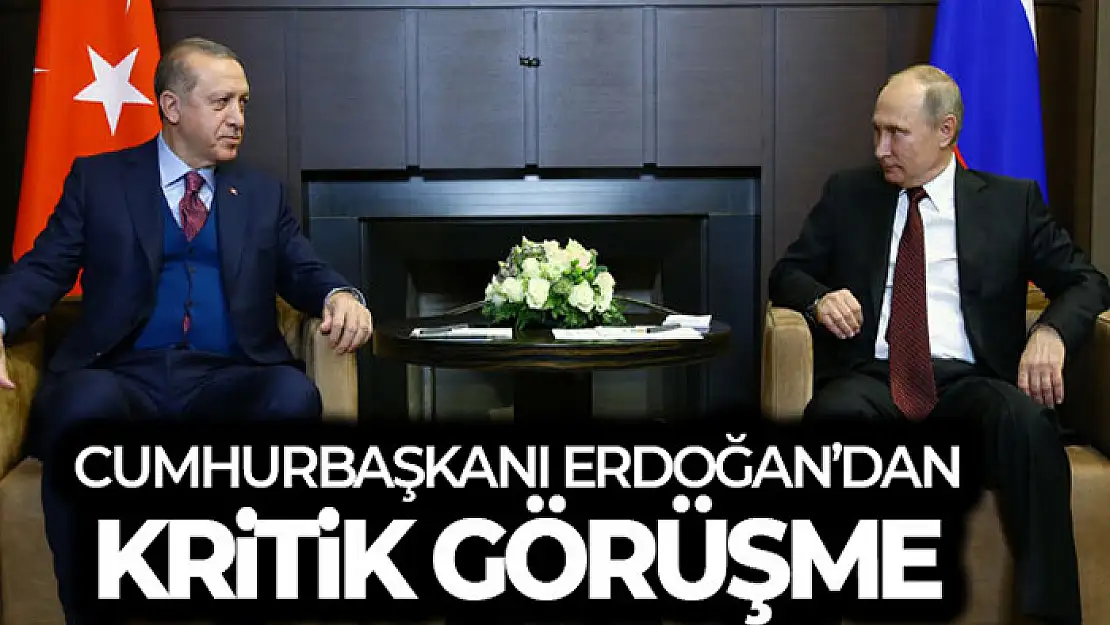 Cumhurbaşkanı Erdoğan, Rusya Devlet Başkanı Putin ile görüştü