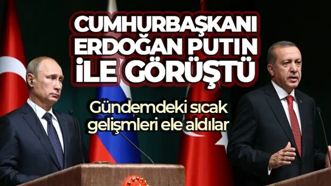 Cumhurbaşkanı Erdoğan, Rusya Devlet Başkanı Vladimir Putin ile görüştü