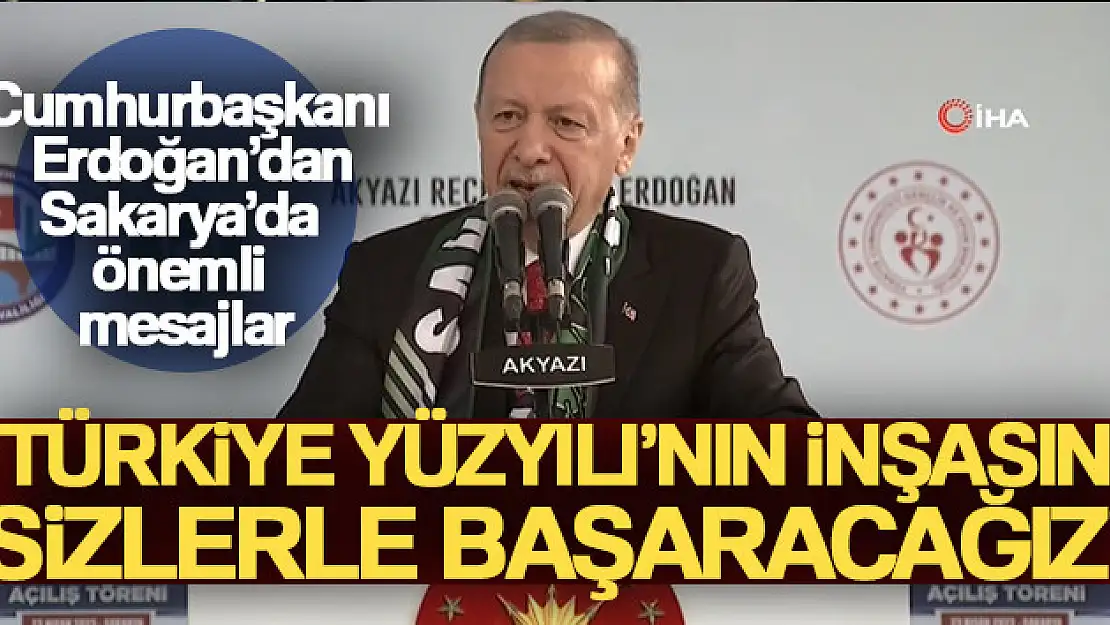 Cumhurbaşkanı Erdoğan: 'Türkiye Yüzyılı'nın inşasını sizlerle başaracağız'