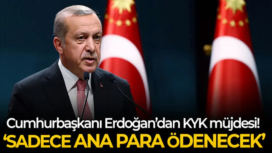 Cumhurbaşkanı Erdoğan'dan KYK kredisi müjdesi