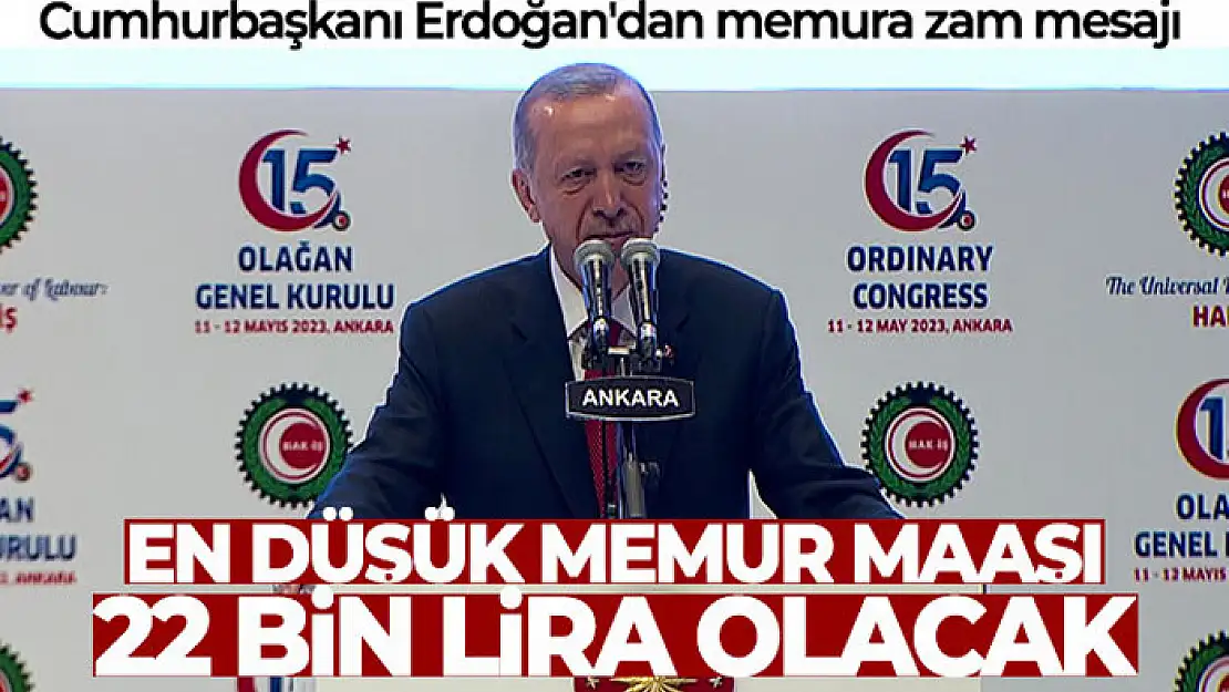 Cumhurbaşkanı Erdoğan'dan memura zam mesajı