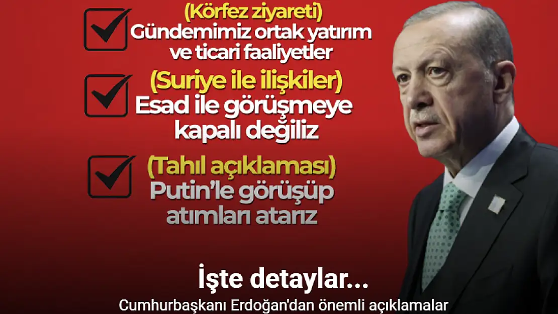 Cumhurbaşkanı Erdoğan'dan önemli açıklamalar