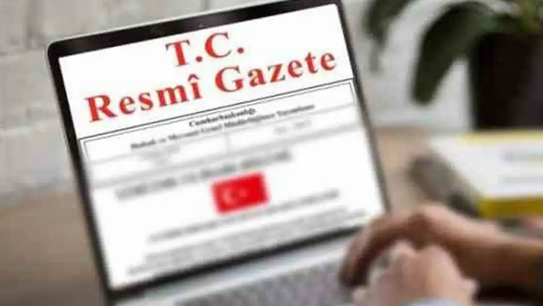 Cumhurbaşkanlığı tarafından yapılan atama kararları Resmi Gazete'de